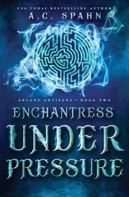 Book cover for Enchantress Under Pressure