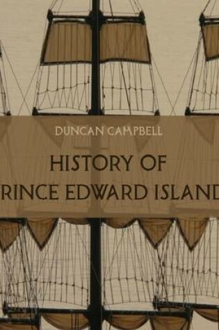Cover of History of Prince Edward Island (Illustrated)