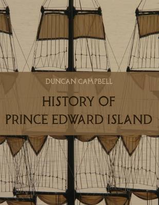 Book cover for History of Prince Edward Island (Illustrated)