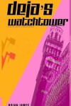 Book cover for Deja's Watchtower