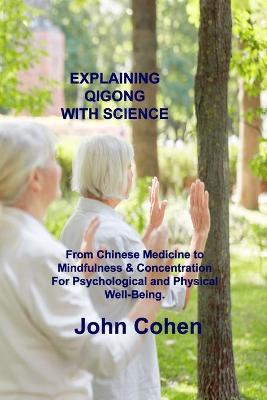 Book cover for Explaining Qigong with Science