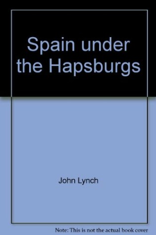 Cover of Spain Under the Hapsburgs