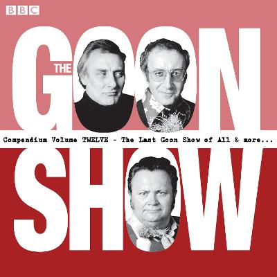 Book cover for The Goon Show Compendium Volume 12