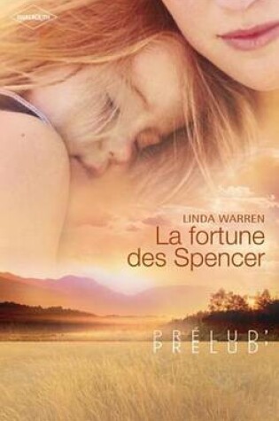 Cover of La Fortune Des Spencer (Harlequin Prelud')
