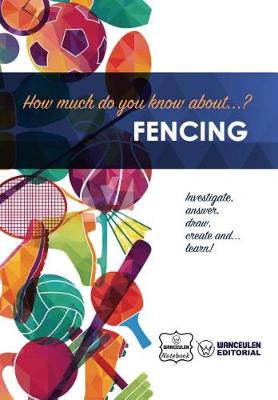 Book cover for How much do you know about... Fencing