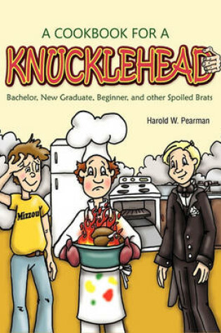 Cover of A Cookbook for A Knucklehead