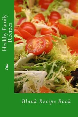 Cover of Healthy Family Recipes