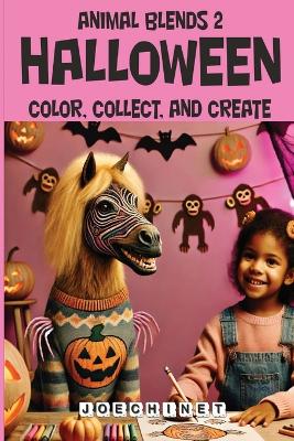 Book cover for Animal Blends 2 - Halloween Coloring Extravaganza