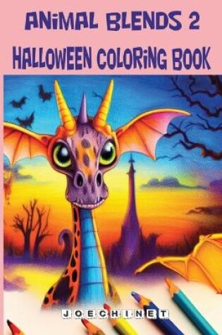 Cover of Animal Blends 2 - Halloween Coloring Extravaganza