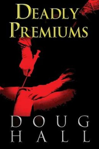 Cover of Deadly Premiums