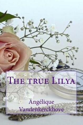 Cover of The true Lilya