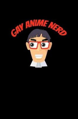 Cover of Gay Anime Nerd