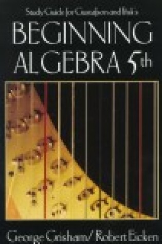 Cover of Study Guide for Gustafson/Frisk's Beginning Algebra