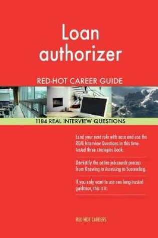 Cover of Loan Authorizer Red-Hot Career Guide; 1184 Real Interview Questions