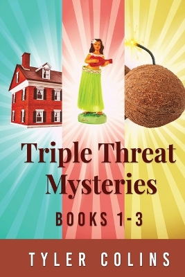Book cover for Triple Threat Mysteries - Books 1-3