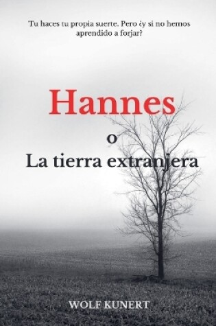 Cover of Hannes o la tierra extranjera