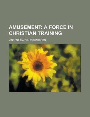 Book cover for Amusement; A Force in Christian Training