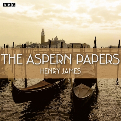 Book cover for The Aspern Papers (BBC Radio 4 Book At Bedtime)