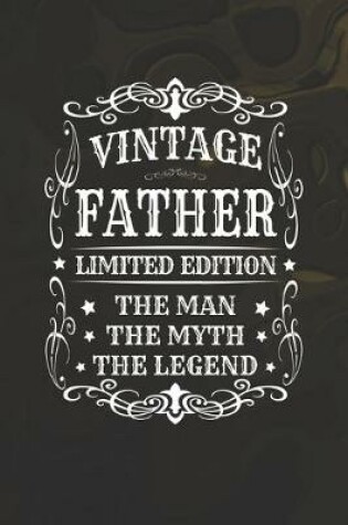 Cover of Vintage Father Limited Edition The Man Myth The Legend