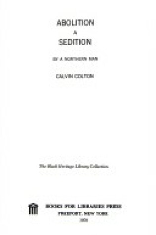 Cover of Abolition a Sedition, by a Northern Man