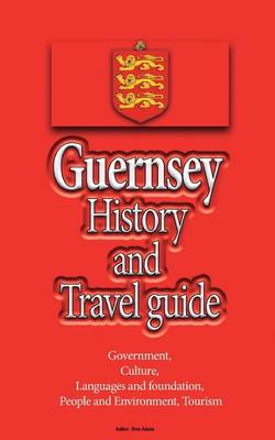 Book cover for Guernsey History and Travel Guide
