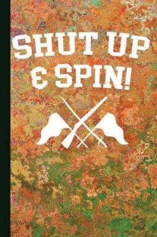 Cover of Shut Up & Spin