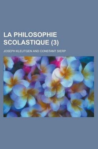 Cover of La Philosophie Scolastique (3)