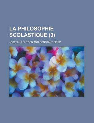 Book cover for La Philosophie Scolastique (3)