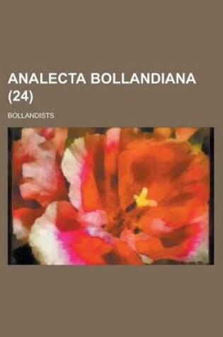 Cover of Analecta Bollandiana (24 )