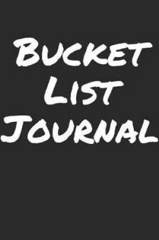 Cover of Bucket List Journal