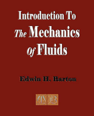 Cover of An Introduction to the Mechanics of Fluids