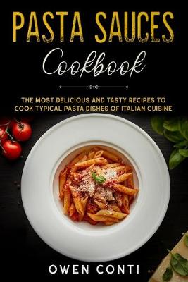 Book cover for Pasta Sauces Cookbook