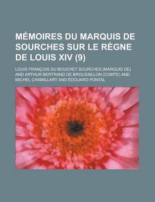 Book cover for Memoires Du Marquis de Sourches Sur Le Regne de Louis XIV (9)