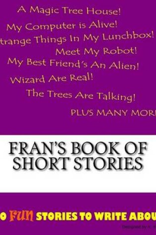 Cover of Fran's Book Of Short Stories