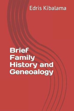 Cover of Brief Family History and Genealogy