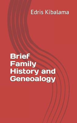 Book cover for Brief Family History and Genealogy