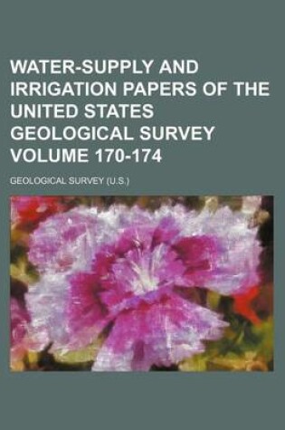 Cover of Water-Supply and Irrigation Papers of the United States Geological Survey Volume 170-174