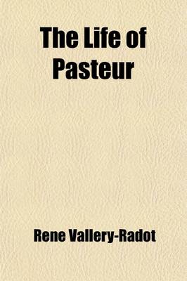 Book cover for The Life of Pasteur