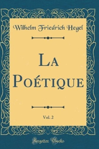 Cover of La Poetique, Vol. 2 (Classic Reprint)