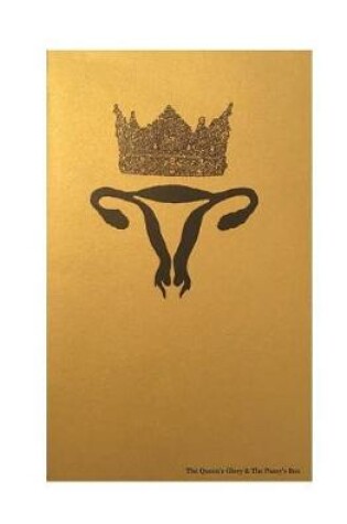 Cover of The Queen's Glory & the Pussy's Box