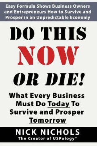 Cover of Do This Now or Die!