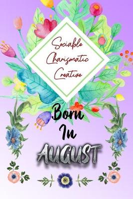 Book cover for Sociable Charismatic Creative Born In AUGUST