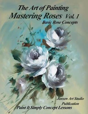 Cover of Mastering Roses Volume 1