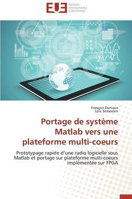 Cover of Portage de Syst me MATLAB Vers Une Plateforme Multi-Coeurs