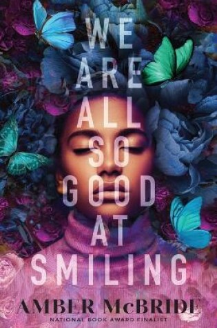 Cover of We Are All So Good at Smiling