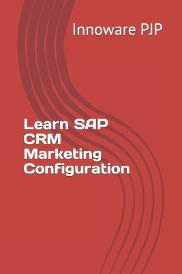 Book cover for Learn SAP CRM Marketing Configuration