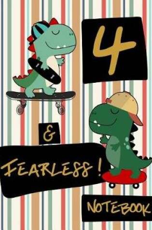 Cover of 4 & Fearless! Notebook
