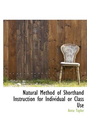 Book cover for Natural Method of Shorthand Instruction for Individual or Class Use