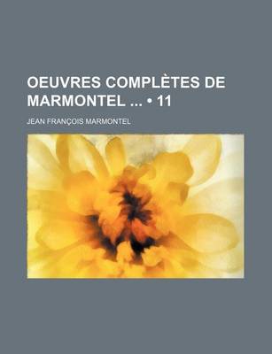 Book cover for Oeuvres Completes de Marmontel (11)