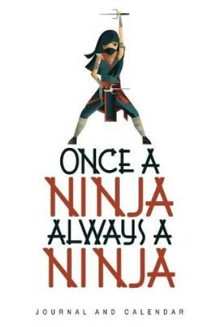 Cover of Once a Ninja Always a Ninja